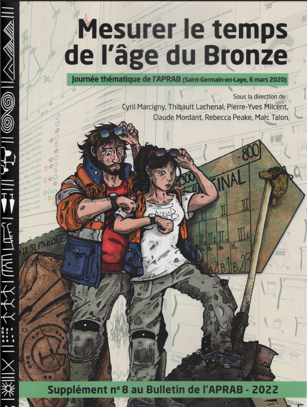 Mesurer le temps à l'âge du Bronze, (Journée thématique de l'APRAB, 6 mars 2020), (Supplément n°8 au Bulletin de l'APRAB), 2022, 220 p.