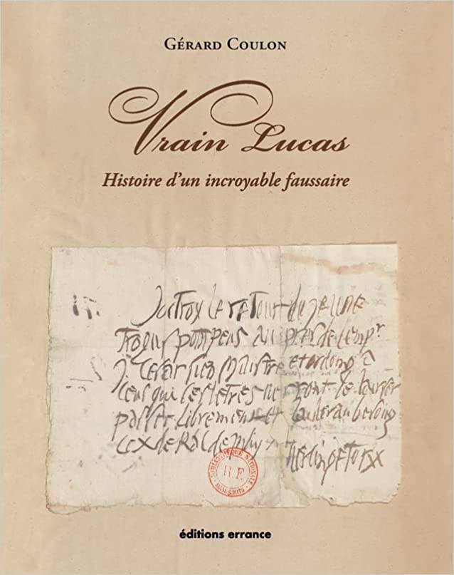 Vrain Lucas. Histoire d'un incroyable faussaire, 2022, 192 p.