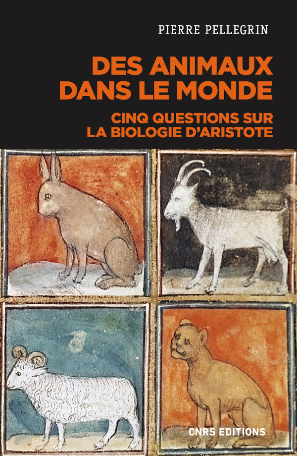 Des animaux dans le monde. Cinq questions sur la biologie d'Aristote, 2022, 328 p.