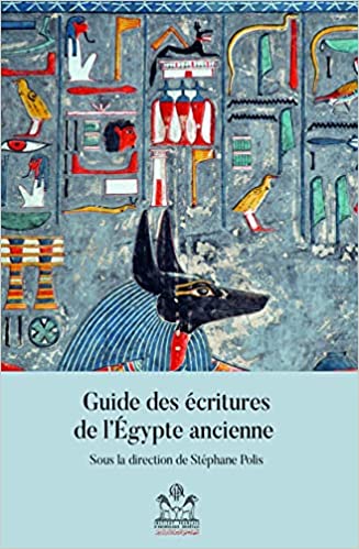 Guide des écritures de l'Égypte ancienne, 2022, 336 p.