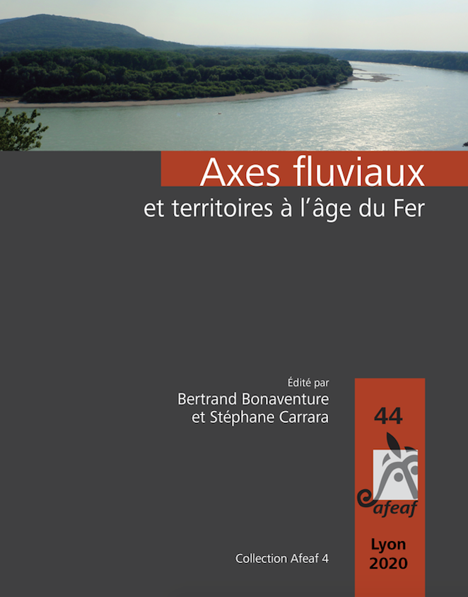 Axes fluviaux et territoires à l'âge du Fer, (actes du 44e coll. AFEAF, Lyon 2020), 2022, 304 p.