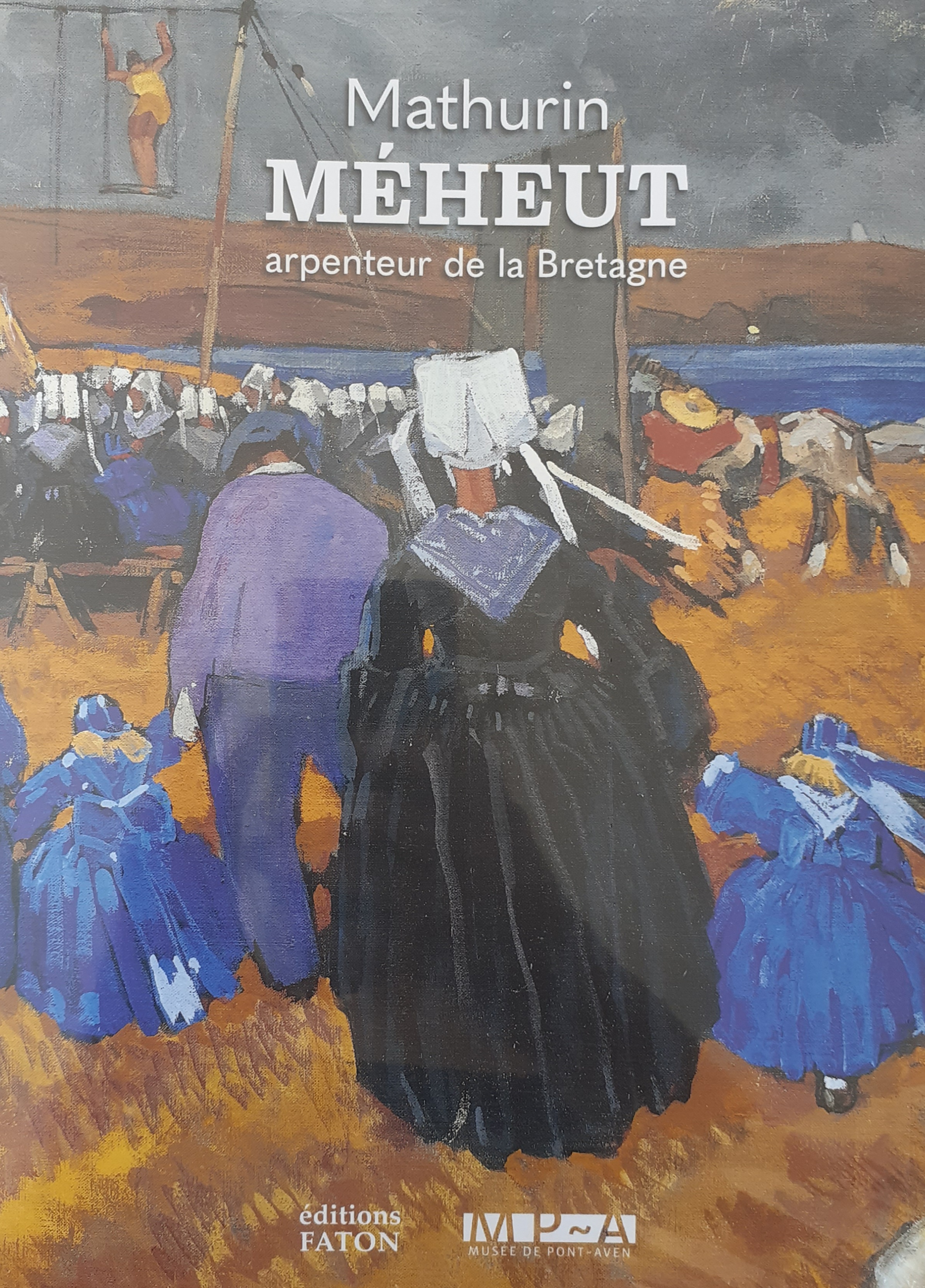 Mathurin Méheut. Arpenteur de la Bretagne, 2022, 208 p., 100 ill.
