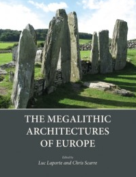 The Megalithic Architectures of Europe, 2022, 248 p.