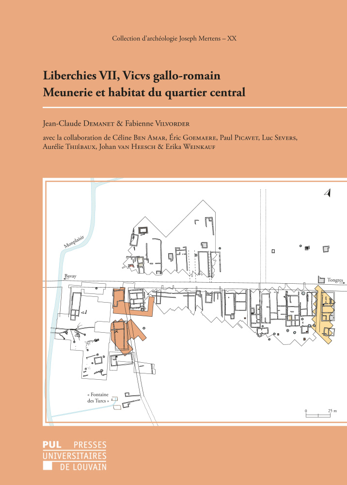 Liberchies VII, Vicvs gallo-romain. Meunerie et habitat du quartier central, 2022, 210 p.