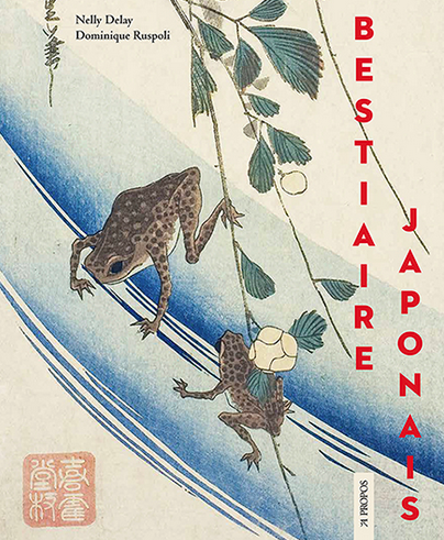 Bestiaire japonais, 2021, 208 p., 180 ill.