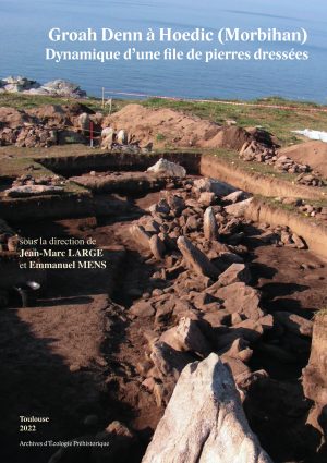 Groah Denn à Hoedic (Morbihan). Dynamique d'une file de pierres dressées, 2022, 368 p.