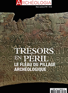 n°39, Octobre 2022. Trésors en péril, le fléau du pillage archéologique.