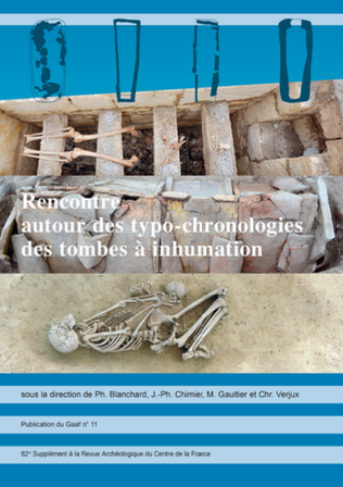 Rencontre autour des typo-chronologies des tombes à inhumations, (actes de la 11e Rencontre du Groupe d'Anthropologie et d'Archéologie Funéraire - Gaaf), (82e suppl. RACF), 2022, 476 p.