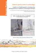 A guide to orthophotographic surveying using photogrammetry as applied to archaeological heritage. From the choice of tools to process settings within the open-source software MicMac (IGN ENSG), 2023, 113 p.