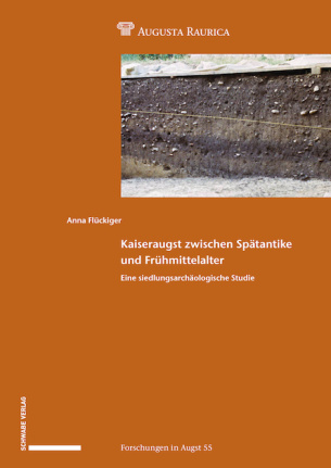 Kaiseraugst zwischen Spätantike und Frühmittelalter. Eine siedlungsarchäologische Studie, (Forschungen in Augst 55), 2021, 364 p.