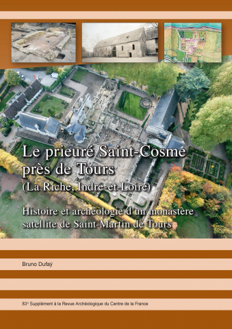 Le prieuré Saint-Cosme près de Tours (La Riche, Indre-et-Loire).Histoire et archéologie d'un monastère satellite de Saint-Martin de Tours, (83e suppl. RACF), 2023, 348 p.