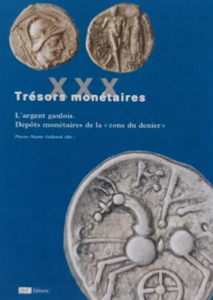 XXX, L'argent gaulois. Dépôts monétaires de la
