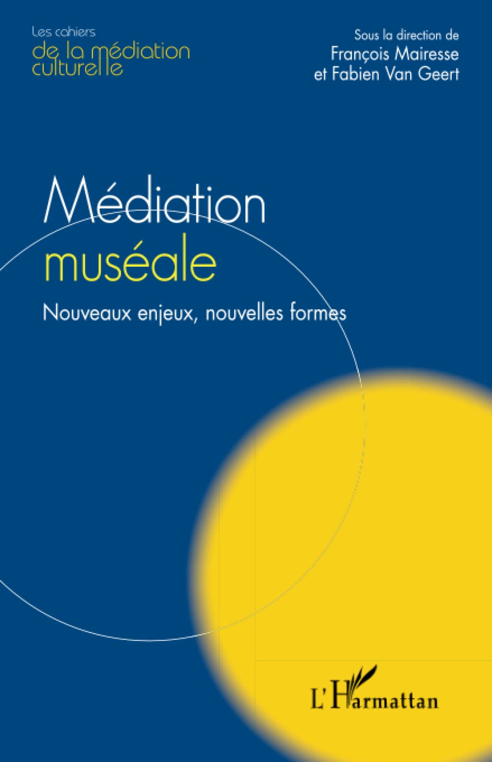 Médiation muséale: Nouveaux enjeux, nouvelles formes, 2022, 306 p.