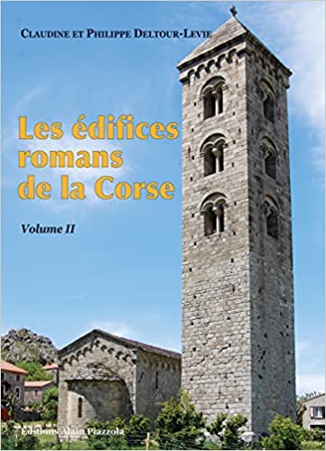Les édifices romans de la Corse. Volume 2, 2022, 416 p.