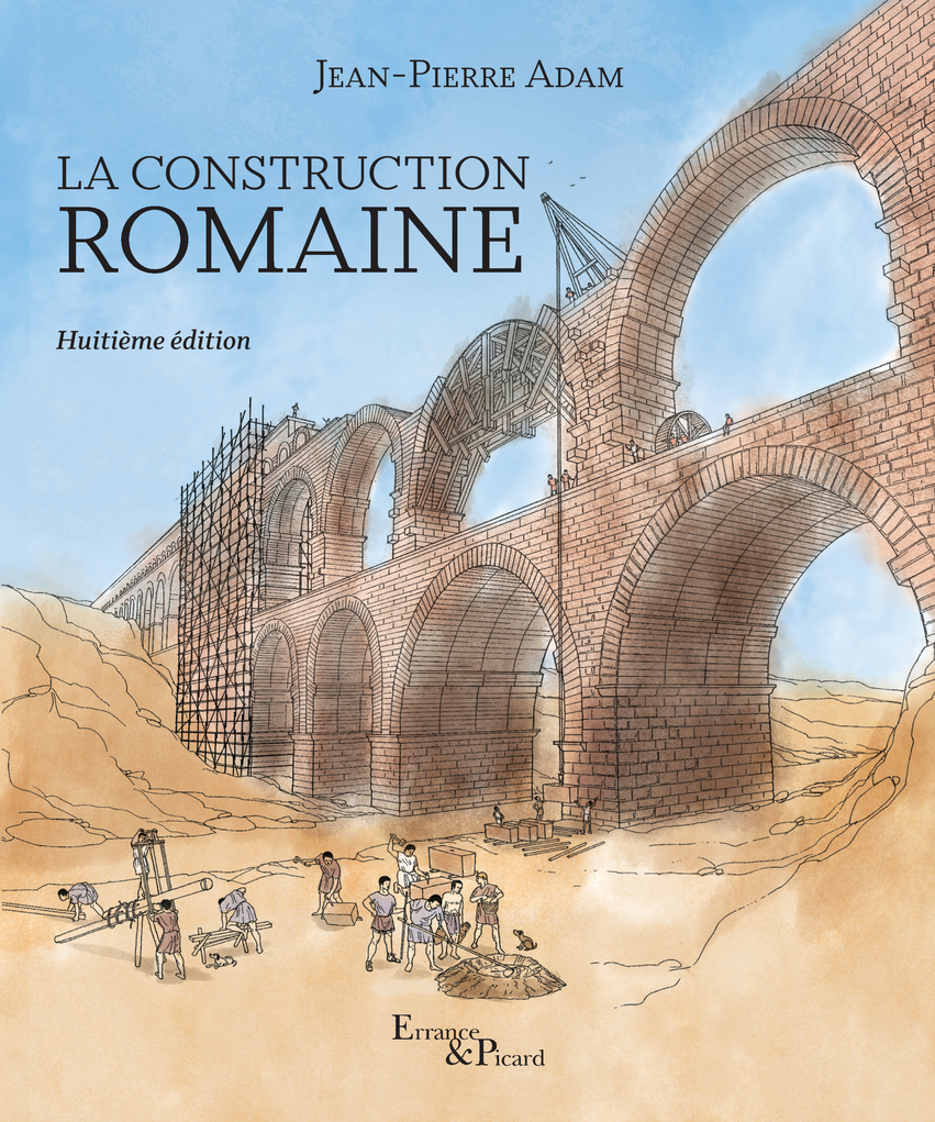 La construction romaine, 2023, 8e éd., 368 p.