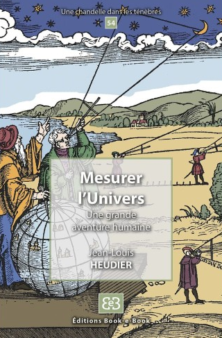 Mesurer l'Univers. Une grande aventure humaine, 2022, 72 p.