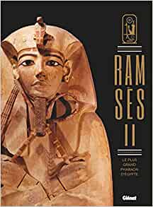 Ramsès II. Le plus grand pharaon d'Égypte, 2023, 160 p.