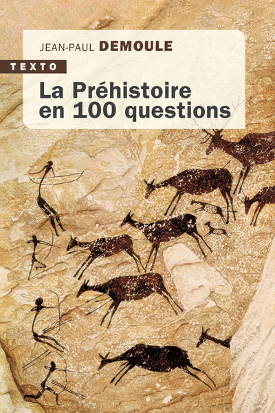 La Préhistoire en 100 questions, 2023, 336 p. - Poche
