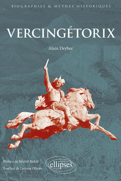Vercingetorix, (Biographies & Mythes historiques), 2023, 502 p.