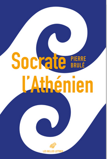 Socrate l'Athénien. Un essai, 2023, 512 p.