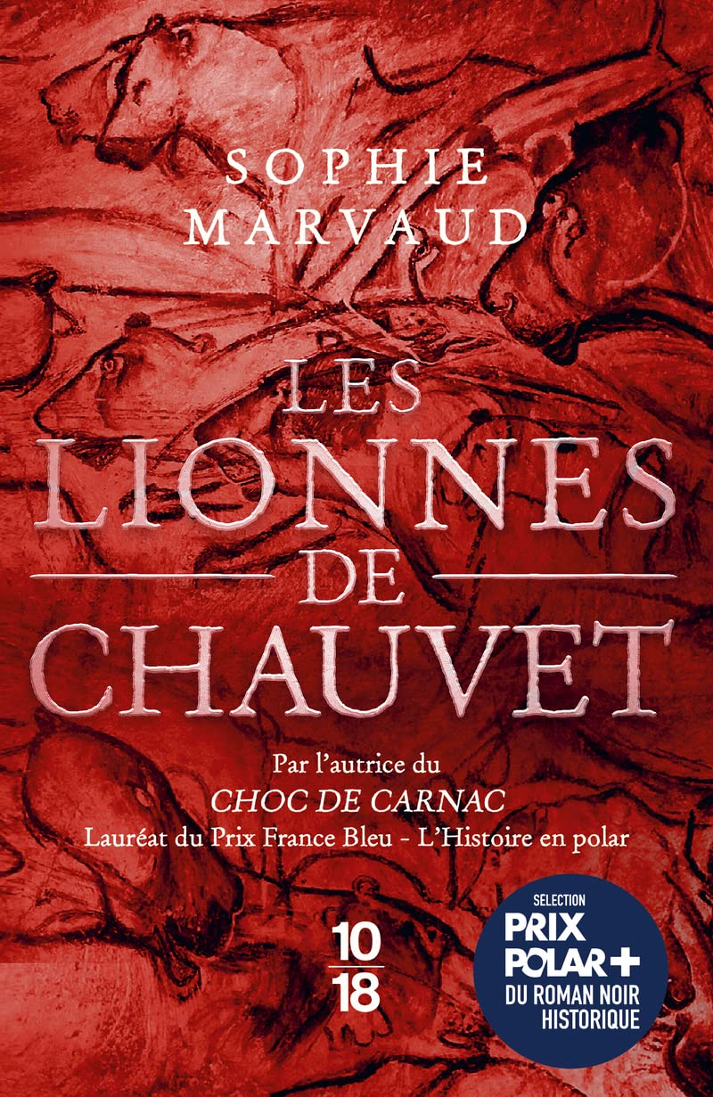 Les Lionnes de Chauvet, 2023, 288 p. ROMAN