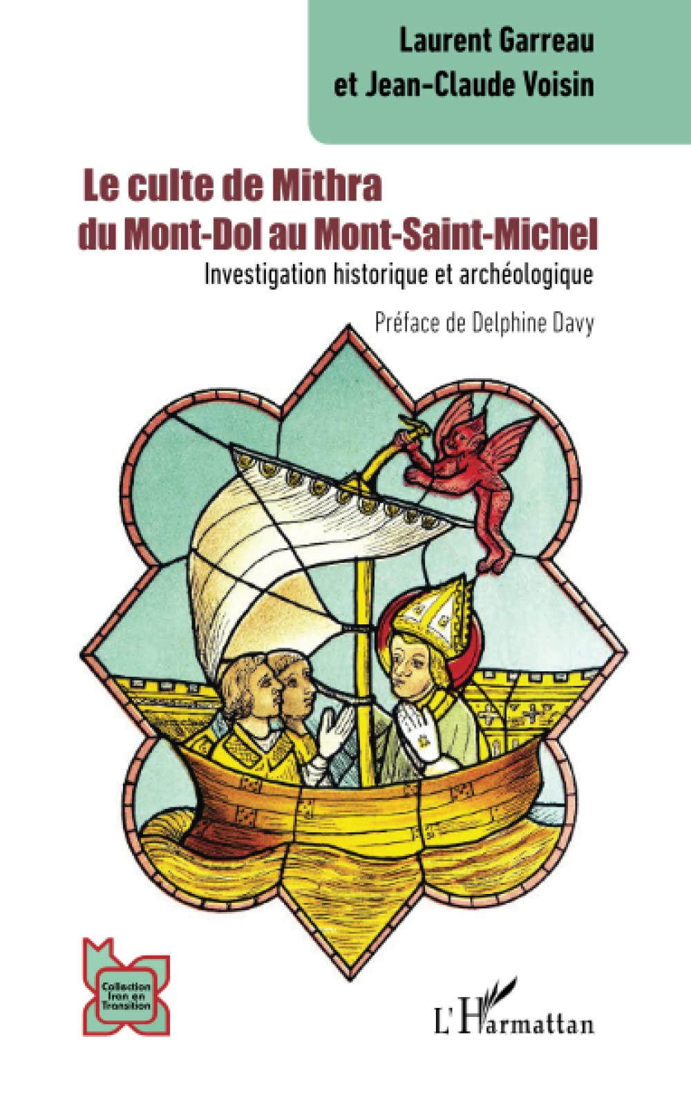Le culte de Mithra du Mont-Dol au Mont-Saint-Michel. Investigation historique et archéologique, 2023, 122 p.
