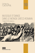 Musique et danse dans le monde gréco-romain. L'apport des papyrus, 2023, 121 p.