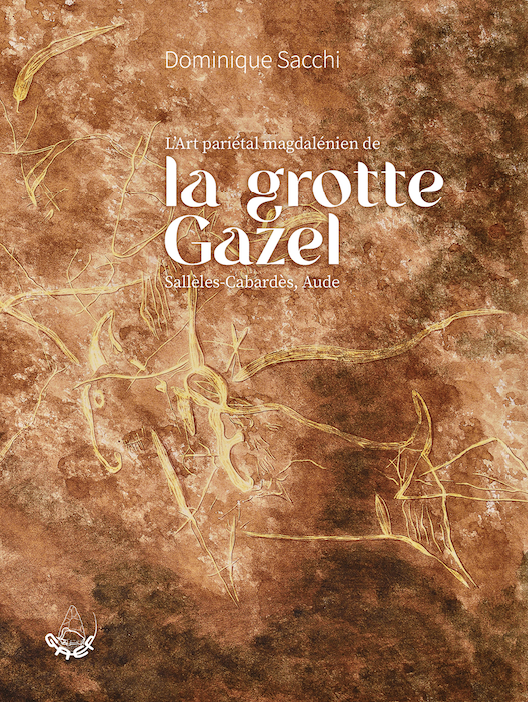 L'art pariétal magdalénien de la grotte Gazel, Sallèles-Cabardès, Aude, 2023, 176 p., 150 ill.