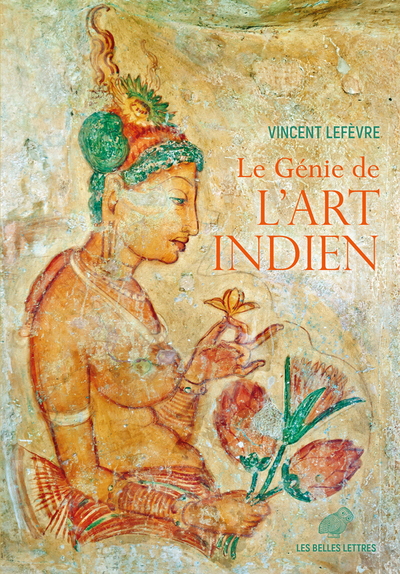 Le génie de l'art indien, 2023, 372 p., 150 ill. coul.