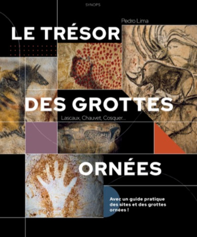 Le trésor des grottes ornées. Lascaux, Chauvet, Cosquer..., 2023, 160 p.