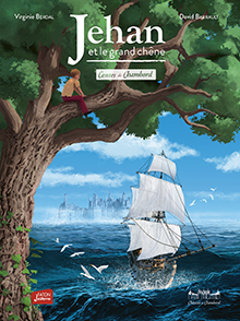 Jehan et le grand chêne, (contes de Chambord, tome 1), 2023, 24 p. Livre Jeunesse