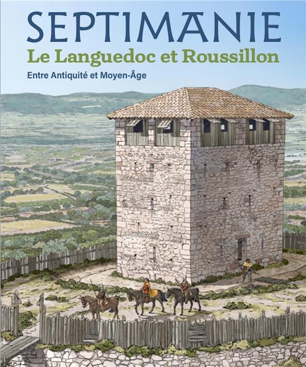 Septimanie. Le Languedoc et Roussillon entre Antiquité et Moyen-Age, (cat. expo. musée Henri Prades, Lattes, juin 2023 - février 2024), 2023, 160 p.