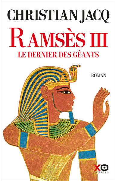 A paraître (octobre 2023) - Ramsès III. Le dernier des géants, 2023. ROMAN