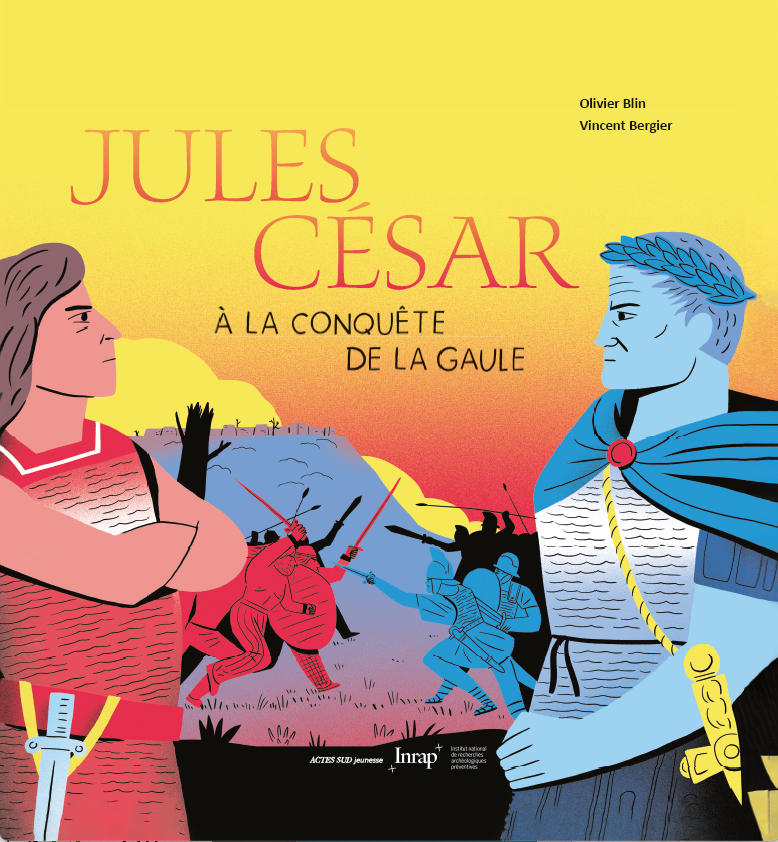 Jules César à la conquête de la Gaule, 2023, 72 p. Ouvrage Jeunesse