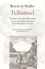 DE MAILLET B. - Telliamed - 1755. Entretien d'un philosophe indien avec un missionnaire français sur la diminution de la mer, 2023, 408 p.