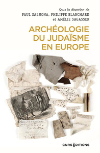 Archéologie du judaïsme en Europe, 2023, 416 p.