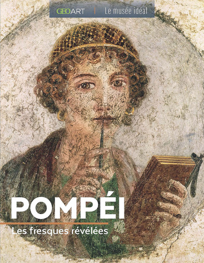 Pompéi. Les fresques révélées, 2023, 112 p.
