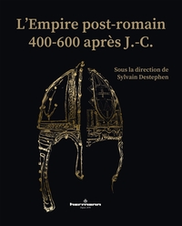 L'Empire post-romain 400-600, 2023, 264 p.