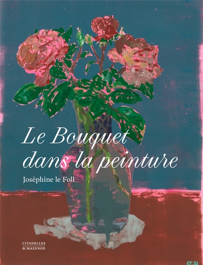 Le bouquet dans la peinture, 2023, 192 p.