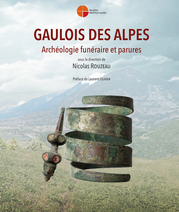 Gaulois des Alpes. Archéologie funéraire et parures, 2023, 384 p.