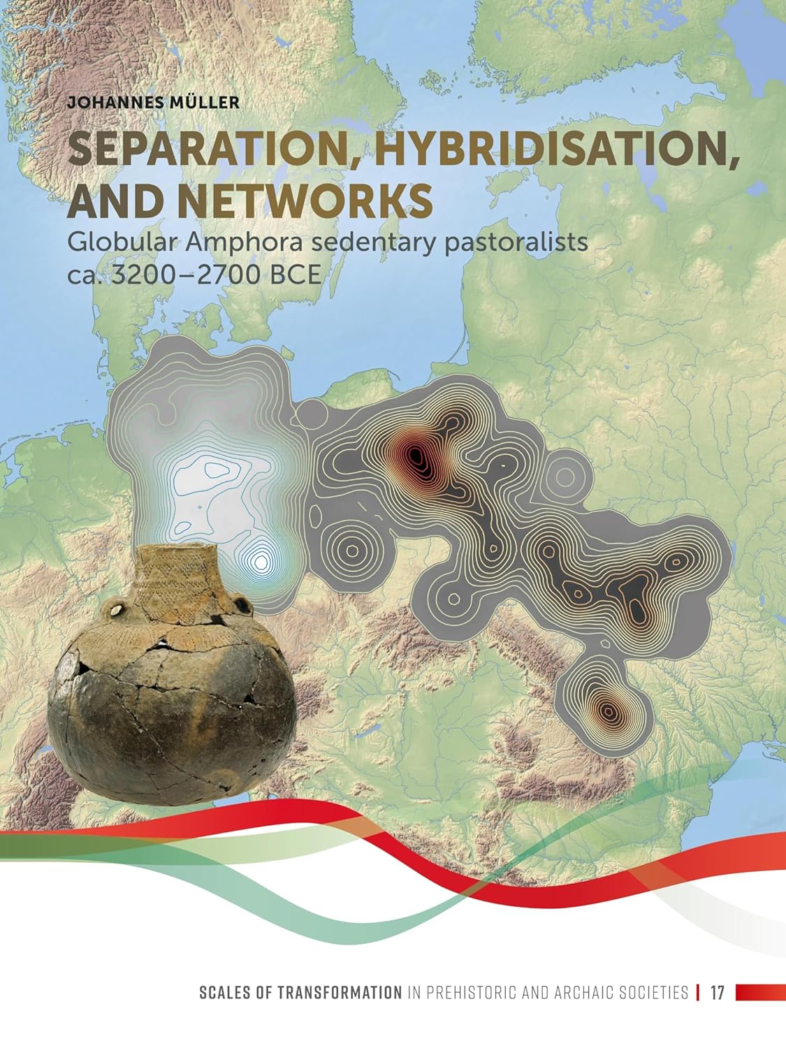 Separation, hybridisation, and networks. Globular Amphora sedentary pastoralists ca. 3200-2700 BCE, 2023, 396 p.