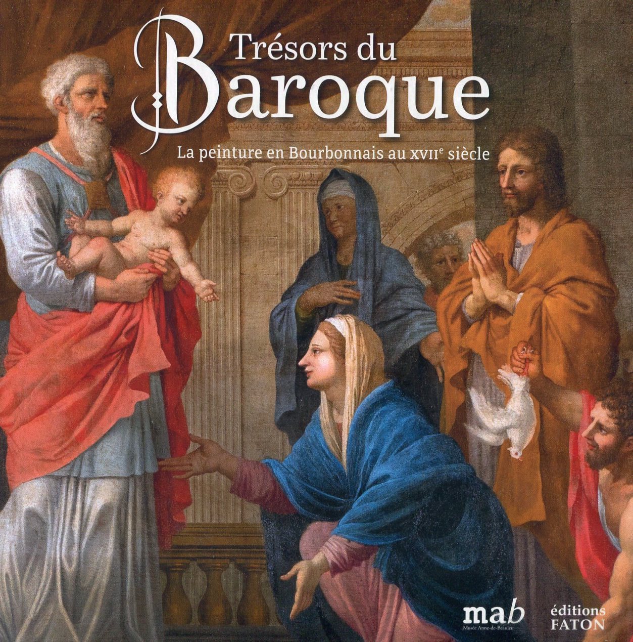Trésors du Baroque. La peinture en Bourbonnais au XVIIe siècle, 2023, 80 p.