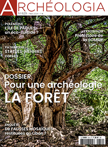 n°629, Mars 2024. Dossier : Pour une archéologie de la forêt.