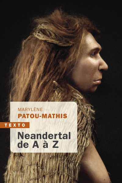 Neandertal de A à Z, 2024, 560 p. Poche.