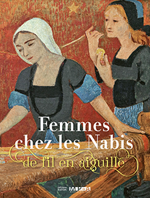 Femmes chez les Nabis. De fil en aiguille, 2024, 224 p., 150 ill.