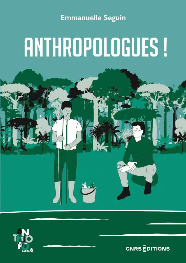 Anthropologues !, 2024, 92 p.