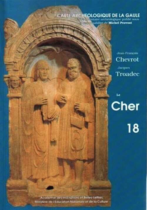 18, Cher (J.F. Chevrot, J. Troadec, J. Holmgren), 1992, 370 p., 250 fig., 15 pl.