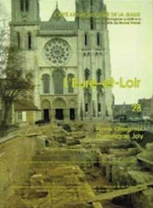 28, Eure-et-Loir (A. Ollagnier, D. Joly), 1994, 360 p., ill.