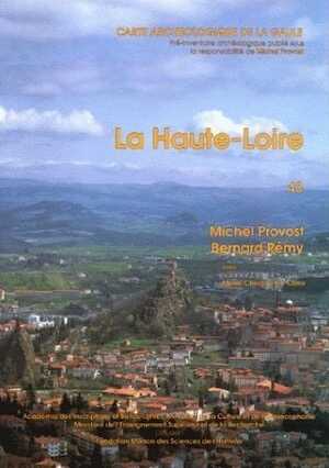 43, Haute-Loire (M. Provost, B. Rémy, M.-C. Pin-Carré), 1994, 192 p., 54 fig.