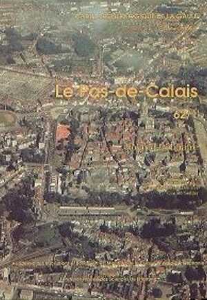 62/1, Pas-de-Calais (R. Delmaire), 1994, 301 p., 111 fig.